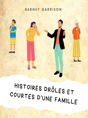cover image of Histoires Drôles Et Courtes D'une Famille